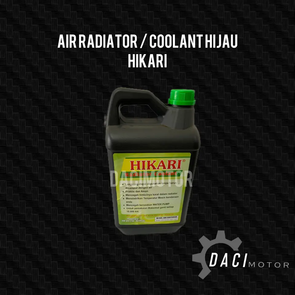 RADIATOR COOLANT HIJAU HIKARI (1DOS=5L X 4 = 20L) COOLANT HIJAU/GREEN AIR RADIATOR / RADIATOR COOLANT HIKARI